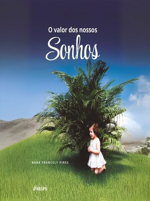 cover image of O valor dos nossos sonhos